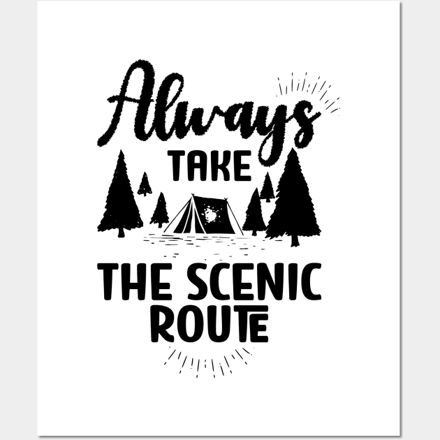 Always Take the Scenic Route Wall Art by TeeTypo